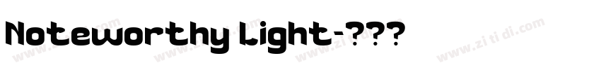 Noteworthy Light字体转换